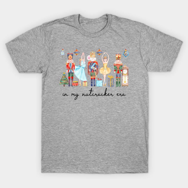 In My Nutcracker Era Christmas Nutcracker Ballet Festive T-Shirt by maexjackson